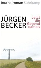 Jürgen Becker - Jetzt die Gegend damals