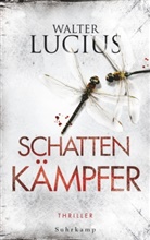 Walter Lucius - Schattenkämpfer