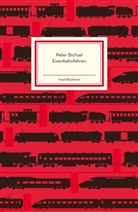 Peter Bichsel, Rainer Weiss - Eisenbahnfahren