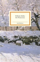 Wilhelm Müller - Die Winterreise