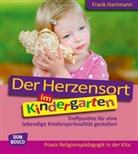 Frank Hartmann - Der Herzensort im Kindergarten, m. 1 Beilage