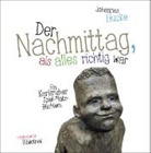 Johannes Hucke - Der Nachmittag, als alles richtig war
