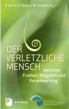 Brigitte Dorst, Christiane Neuen, Wolfgang Teichert, Brigitte Dorst, Christian Neuen, Christiane Neuen... - Der verletzliche Mensch