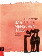 Hubertus Halbfas, Hubertus Halbfas - Das Menschenhaus
