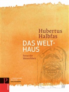 Hubertus Halbfas, Hubertus Halbfas - Das Welthaus