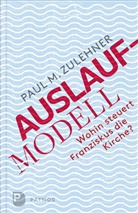 Fri Hengsbach, Wolfgan Schüssel, Wolfgang Schüssel, Paul Zulehner, Paul M Zulehner, Paul M. Zulehner... - Auslaufmodell