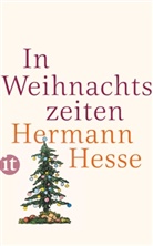 Hermann Hesse, Hermann Hesse, Volke Michels, Volker Michels - In Weihnachtszeiten
