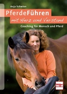 Anja Schwien - PferdeFühren mit Herz und Verstand