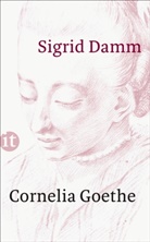 Sigrid Damm - Cornelia Goethe