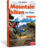 Florian Weishäupl - Mountainbiken im Flow - Fahrtechnik-Training für Tourenfahrer