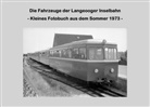 Lutz Riedel - Die Fahrzeuge der Langeooger Inselbahn
