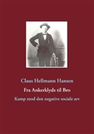 Claus Hellmann Hansen - Fra Ankerklyds til Bro