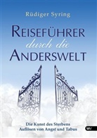 Rüdiger Syring - Reiseführer durch die Anderswelt