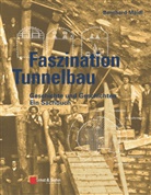 Bernhard Maidl - Faszination Tunnelbau