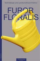 Guido Hager, Peter Mcneil, Sophi von Schwerin, Michaela / Reichel, Reichel, Michaela Reichel... - Furor Floralis