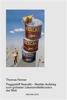 Thomas Fenner - Flaggschiff Nescafé