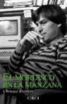 Chrisann Brennan - El mordisco en la manzana : la cara oculta de Steve Jobs