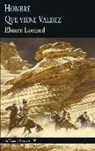 Elmore Leonard - Hombre ; & Que viene Valdez
