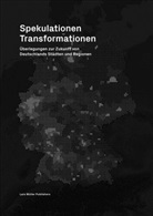 Matthias Boettger, Matthias Böttger, Stefan Carsten, Ludwi Engel, Ludwig Engel - Spekulationen Transformationen