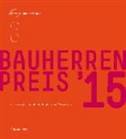 Zentralvereinigung der ArchitektInnen Österreichs - Bauherrenpreis 2015