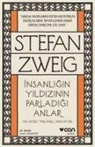 Stefan Zweig - Insanligin Yildizinin Parladigi Anlar