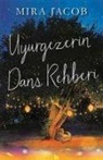 Mira Jacob - Uyurgezerin Dans Rehberi