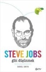 Daniel Smith - Steve Jobs Gibi Düsünmek