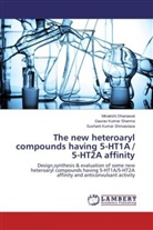 Minaksh Dhanawat, Minakshi Dhanawat, Gaurav Kuma Sharma, Gaurav Kumar Sharma, Shrivastav, Sushant Kumar Shrivastava - The new heteroaryl compounds having 5-HT1A / 5-HT2A affinity