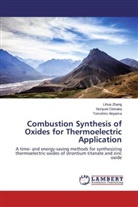 Tomohiro Akiyama, Noriyuk Okinaka, Noriyuki Okinaka, Lihu Zhang, Lihua Zhang - Combustion Synthesis of Oxides for Thermoelectric Application