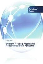 Liang Zhao - Efficient Routing Algorithms for Wireless Mesh Networks