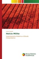 Lucas Casacio - Helcio Milito