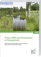 Bundesamt für Naturschutz (BfN), Götz Ellwanger, Götz Ellwanger u a, Cornelia Paulsch, Axel Ssymank, Karin Ullrich... - Natura 2000 und Management in Moorgebieten