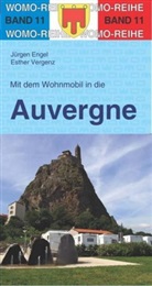 Engel, Jürge Engel, Jürgen Engel, Vergenz, Esther Vergenz, Vergenz; Engel - Mit dem Wohnmobil in die Auvergne