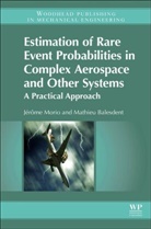 Mathieu Balesdent, Mathieu (Research Engineer Balesdent, Balesdent Mathieu, Jerome Morio, Jerome (Research Engineer Morio, Jerome Balesdent Morio... - Estimation of Rare Event Probabilities in Complex Aerospace Other