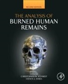 Christopher Schmidt, Christopher W Schmidt, Christopher W. Schmidt, Christopher W. (University of Indianapolis Schmidt, Schmidt Christopher W., Steven Symes... - The Analysis of Burned Human Remains