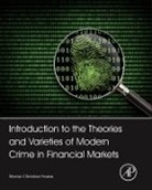 Marius-Christian Frunza, Marius-Cristian Frunza, Frunza Marius-Cristian - Introduction to the Theories and Varieties of Modern Crime in Financial Markets