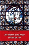 Wolfgang Kuhn - Als Mann und Frau schuf er sie