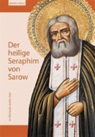 Michaela J Hutt, Michaela-Josefa Hutt - Der heilige Seraphim von Sarow