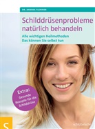 Andrea Flemmer - Schilddrüsenprobleme natürlich behandeln