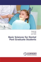 R JAIN, R . B Jain, R B Jain, REET JAIN, Reeta Jain, Jyoti Yadav - Basic Sciences for Dental Post Graduate Students