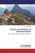Linn Cary Mehta - Poetry and Politics of Decolonization