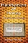Nancy Petrey - Habitation of Honey