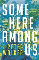 Peter Walker - Some Here Among Us