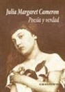 Julia Margaret Cameron, Roger Fry, Virginia Woolf - Poesía y verdad