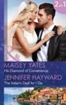 Jennifer Hayward, Maisey Yates, Maisey Hayward Yates - His Diamond of Convenience