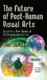 Peter Baofu - Future of Post-Human Visual Arts