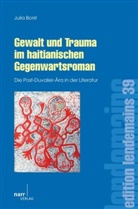 Julia Borst, Julia Borst - Gewalt und Trauma im haitianischen Gegenwartsroman