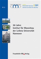 Jürgen Grünberg - 50 Jahre Institut für Massivbau der Leibniz Universität Hannover