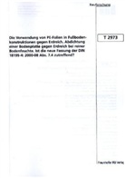 Dietrich Hinz - Die Verwendung von PE-Folien in Fußbodenkonstruktionen gegen Erdreich. Abdichtung einer Bodenplatte gegen Erdreich bei reiner Bodenfeuchte. Ist die neue Fassung der DIN 18195-4: 2000-08 Abs. 7.4 zutreffend?.