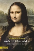 Manfred Koch-Hillebrecht, Marti Schuster, Martin Schuster - Wodurch Bilder wirken. Psychologie der Kunst